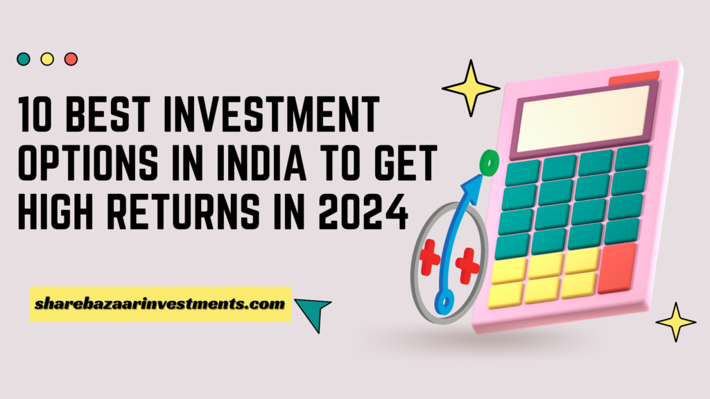 Best Investment Options in India